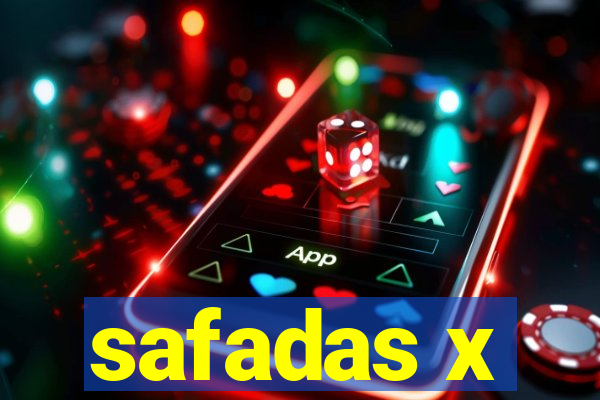 safadas x